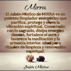 JABÓN MÍSTICO MIRRA *Protección* Purificación*Limpieza energética.