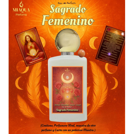 SAGRADO FEMENINO- Divinidad*Sanación* Renacimiento* Creación- Miaqua Parfums